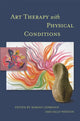 Book cover of: Art Therapy with Physical Conditions. By: Marian Liebmann
