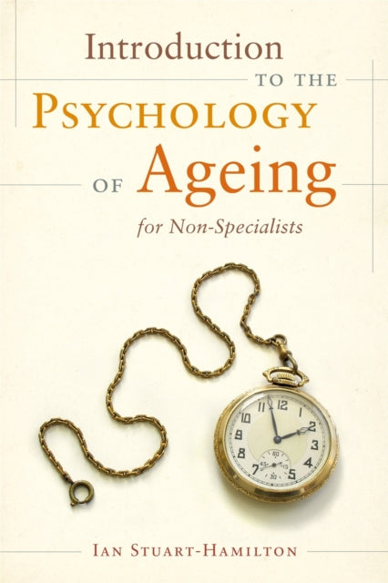 Book cover of: Introduction to the Psychology of Ageing for Non-Specialists. By: Ian Stuart-Hamilton