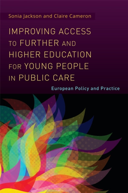Book cover of: Improving Access to Further and Higher Education for Young People in Public Care