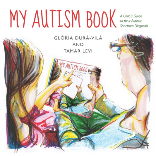 Book cover of: My Autism Book. By: Gloria Dura-vila