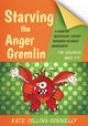 Book cover of: Starving the Anger Gremlin for Children Aged 5-9