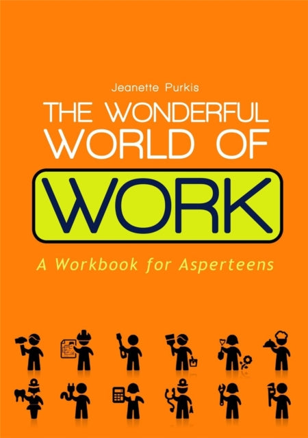 Book cover of: Wonderful World of Work. By: Jeanette Purkis