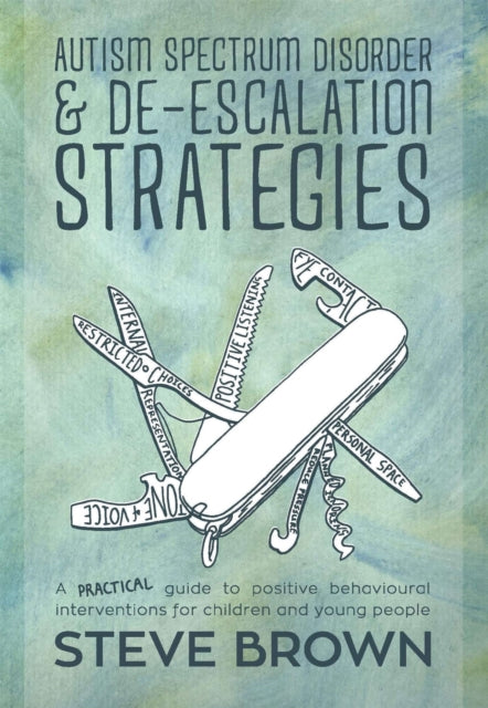 Book cover of: Autism Spectrum Disorder and De-escalation Strategies