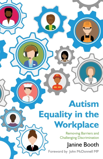 Book cover of: Autism Equality in the Workplace. By: Janine Booth