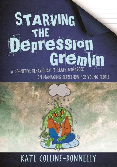 Book cover of: Starving the Depression Gremlin. By: Kate Collins-Donnelly
