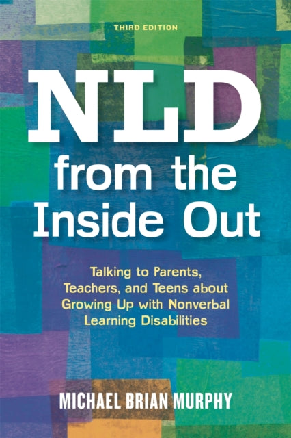 Book cover of: NLD from the Inside Out. By: Michael Brian Murphy