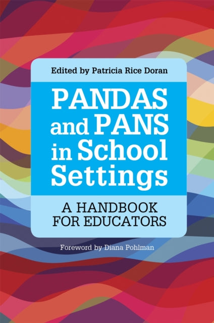 Book cover of: PANDAS and PANS in School Settings. By: Patricia Rice Doran