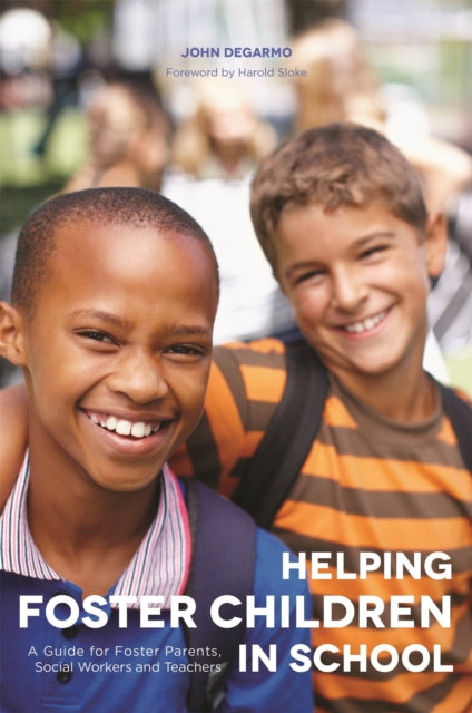 Book cover of: Helping Foster Children In School. By: John DeGarmo