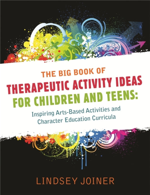 Book cover of: Big Book of Therapeutic Activity Ideas for Children and Teens