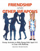 Book cover of: Friendship and Other Weapons. By: Signe Whitson