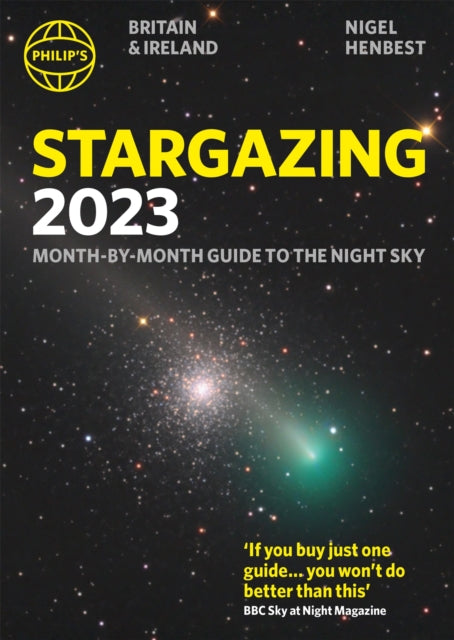Philip's Stargazing 2023 Month-by-Month Guide to the Night Sky Britain & Ireland 9781849076173 Nigel Henbest