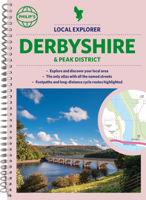 Book cover of: Philip's Local Explorer Street Atlas Derbyshire and the Peak District. By: Philip's Maps