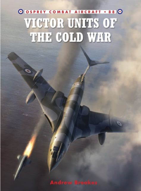 Book cover of: Victor Units of the Cold War. By: Andrew J. Brookes
