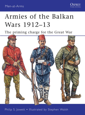 Armies of the Balkan Wars 1912–13