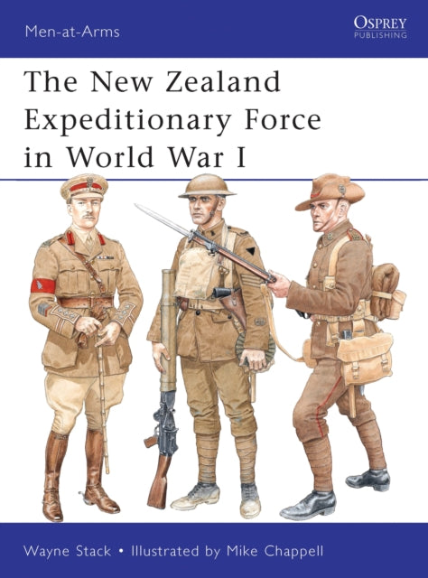 Book cover of: New Zealand Expeditionary Force in World War I. By: Wayne Stack