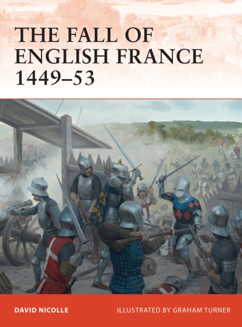 Book cover of: Fall of English France 1449–53. By: David Nicolle