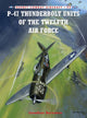 Book cover of: P-47 Thunderbolt Units of the Twelfth Air Force