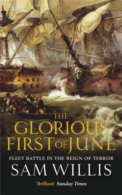 Book cover of: Glorious First of June. By: Sam Willis