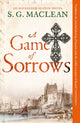 Game of Sorrows 9781849162449 S. G. MacLean