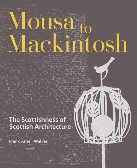 Book cover of: Mousa to Mackintosh. By: Frank Arneil Walker