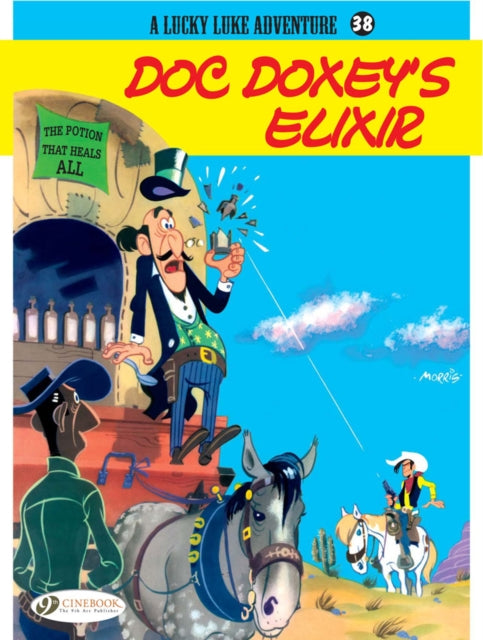 Book cover of: Lucky Luke 38 - Doc Doxey's Elixir. By: Morris