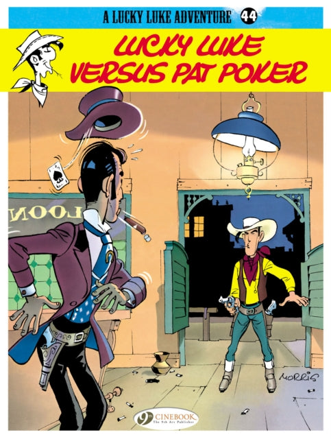Book cover of: Lucky Luke 44 - Lucky Luke Versus Pat Poker. By: Morris