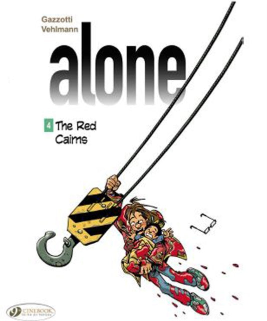 Book cover of: Alone 4 - The Red Cairns. By: Fabien Vehlmann