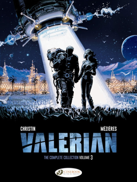 Book cover of: Valerian: The Complete Collection Volume 3. By: Pierre Christin