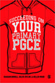 Book cover of: Succeeding on your Primary PGCE