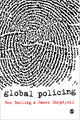 Book cover of: Global Policing. By: Benjamin Bowling