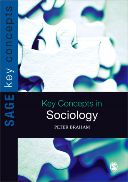 Book cover of: Key Concepts in Sociology. By: Peter Braham