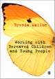 Book cover of: Working with Bereaved Children and Young People. By: Brenda Mallon