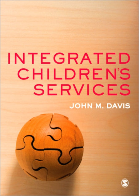 Book cover of: Integrated Children's Services. By: John M. Davis
