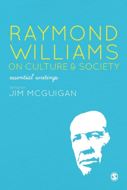 Book cover of: Raymond Williams on Culture and Society