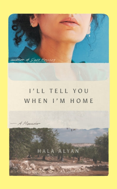 Book cover of: I'll Tell You When I'm Home