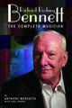 Book cover of: Richard Rodney Bennett: The Complete Musician. By: Meredith
