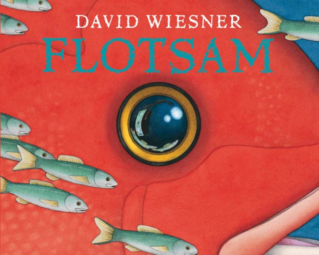 Flotsam, A Caldecott Award Winner 9781849394499 David Wiesner