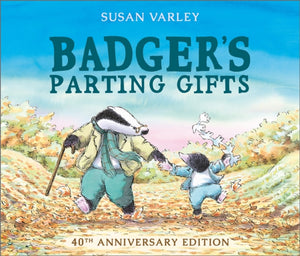 Badger's Parting Gifts, 40th Anniversary Edition of a picture book to help children deal with death