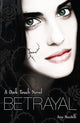 Book cover of: Dark Touch: Betrayal. By: Amy Meredith