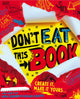 Book cover of: Don't Eat This Book. By: David Sinden