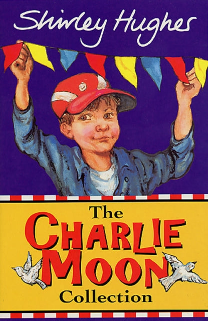 Book cover of: Charlie Moon Collection. By: Shirley Hughes