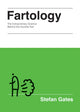 Book cover of: Fartology. By: Stefan Gates