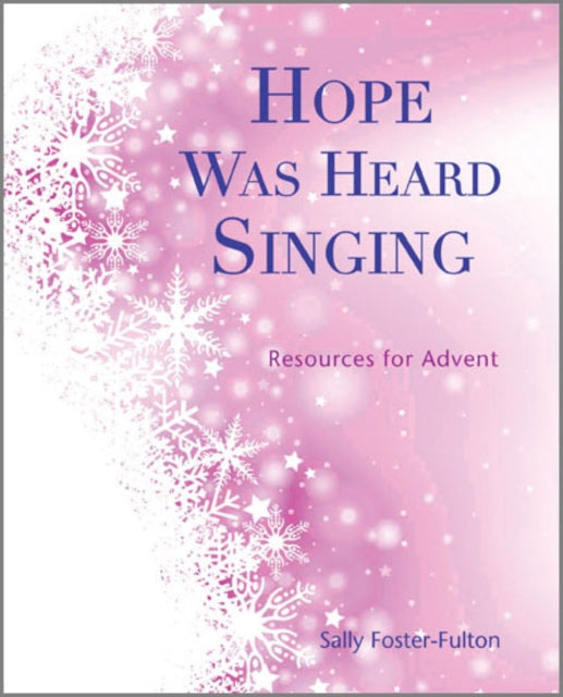 Book cover of: Hope Was Heard Singing. By: Sally Foster-Fulton