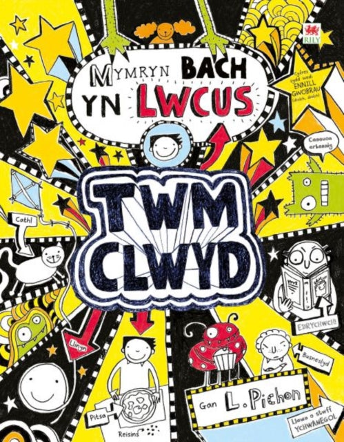 Book cover of: Cyfres Twm Clwyd: 6. Mymryn Bach yn Lwcus. By: Liz Pichon