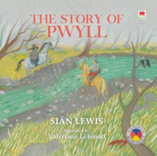 Book cover of: Four Branches of the Mabinogi: The Story of Pwyll. By: Siân Lewis