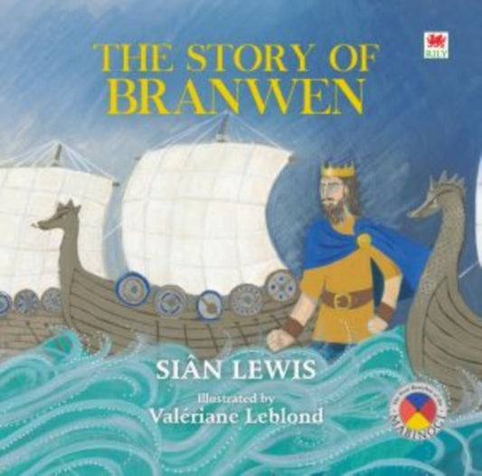Book cover of: Four Branches of the Mabinogi: The Story of Branwen. By: Siân Lewis