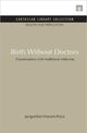 Book cover of: Birth Without Doctors. By: Jacqueline Vincent-Priya