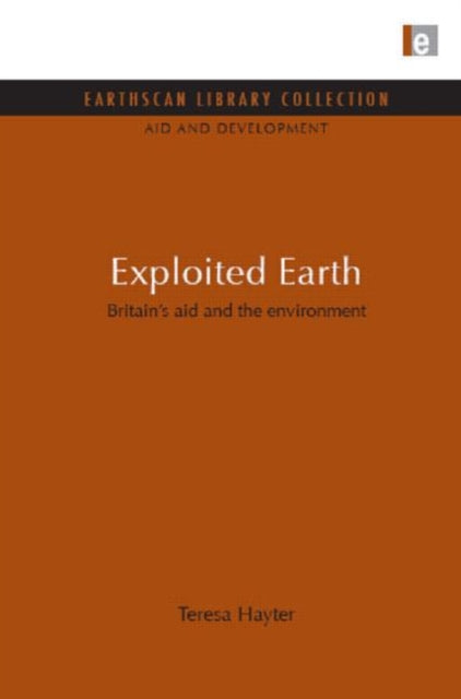 Book cover of: Exploited Earth. By: Teresa Hayter