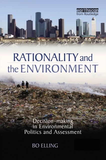 Book cover of: Rationality and the Environment. By: Bo Elling