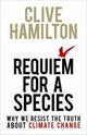 Book cover of: Requiem for a Species. By: Clive Hamilton